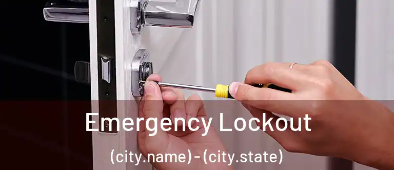 Emergency Lockout (city.name) - (city.state)